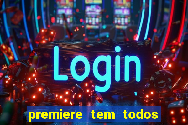 premiere tem todos os jogos